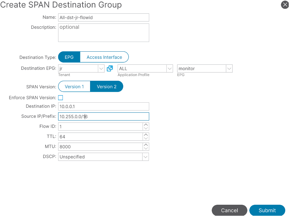 Create SPAN Destination Group Flow-ID of 1