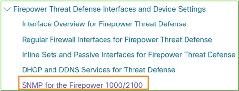 FTD SNMP - Locate SNMP documents - Firepower 1xxx/21xx SNMP Configuration Guide