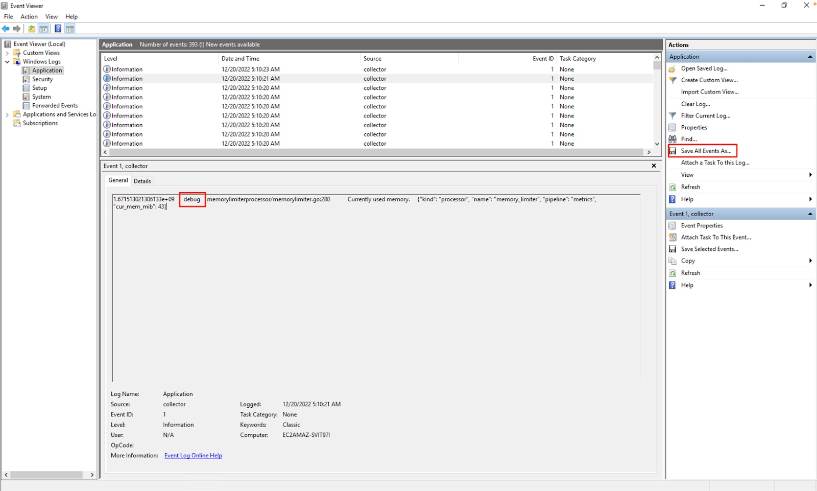 Use the event viewer to see the debug logs