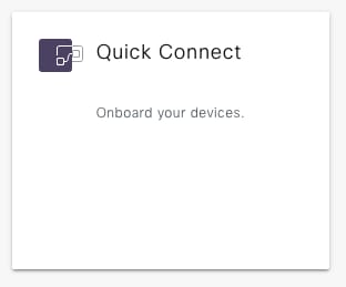 Quick Connect Workflow