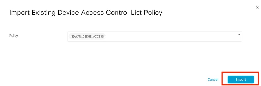 Import Existing Device Access Control List Policy