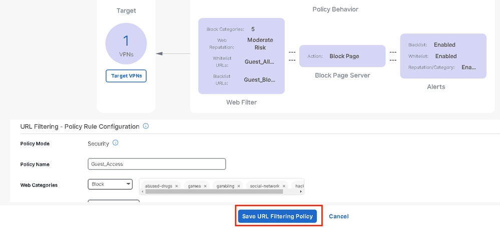 Modify the policy and Click Save URL Filtering Policy.
