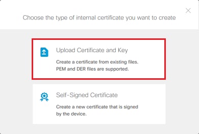 Manual Enrollment - Choose Upload Certificate and Key