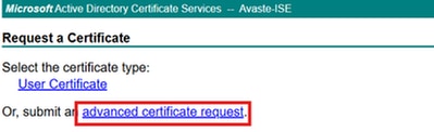 Choose to Submit an Advanced Certificate Request