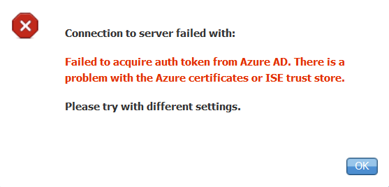 Integrate Intune MDM with ISE - Failed to Acquire Auth Token Error Message