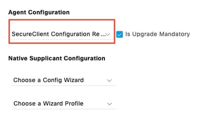 Agent Configuration in Client Provisioning Policy