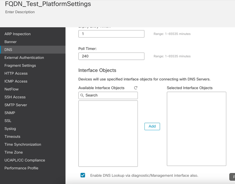 Check box selected for Enable DNS Lookup via diagnostic/Management interface also