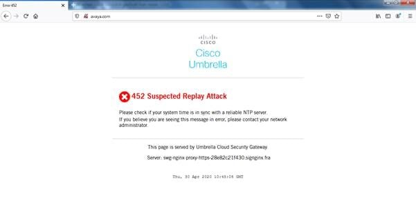 Cisco Umbrella Error 452 Suspected Replay Attack
