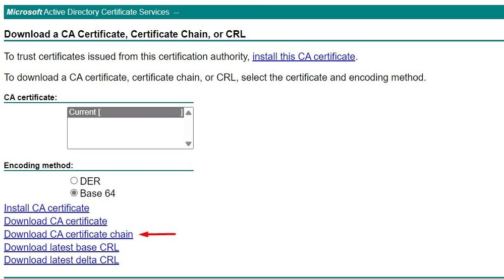 Set the Encoding to Base 64 and Download the CA Certificate Chain