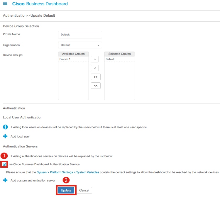 In CBD 2.5.0, there is a new option to select Use Cisco Business Dashboard Authentication Service. This is checked by default. Make the desired changes and click Update. 
