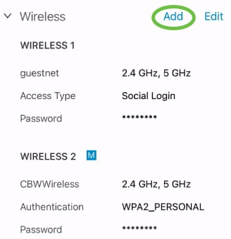 In the Wireless section, click Add. 