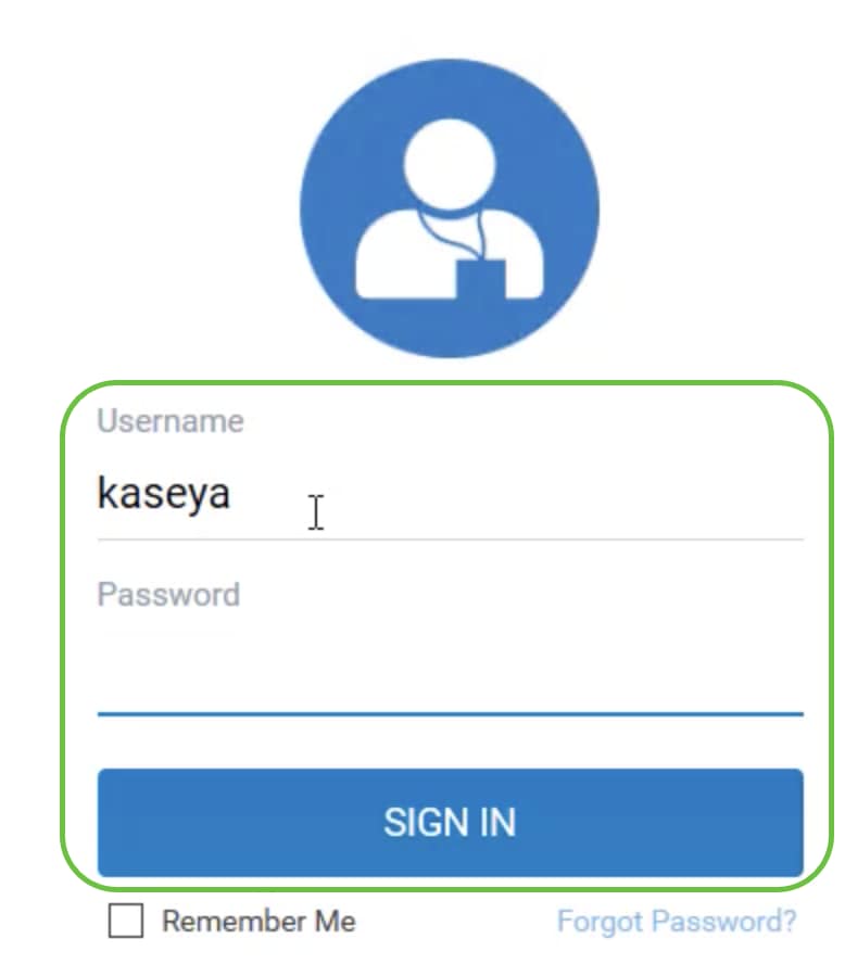 Enter your Kaseya account login credentials in the Username and Password fields provided, and then click SIGN IN.