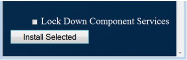 Check the Lock Down Component Services check box if
            the feature needs to be enabled.