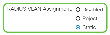 Choose a radio button for the RADIUS VLAN Assignment. This will enable Dynamic VLAN assignment on the specified port. 