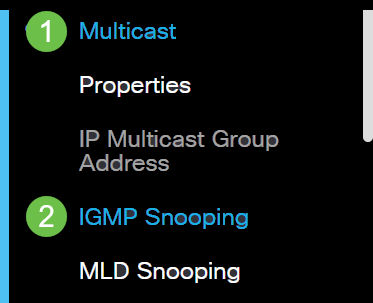 Log in to the web-based utility and choose Multicast > IGMP Snooping.