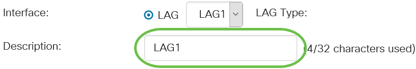 Enter a name for the LAG in the Description field.