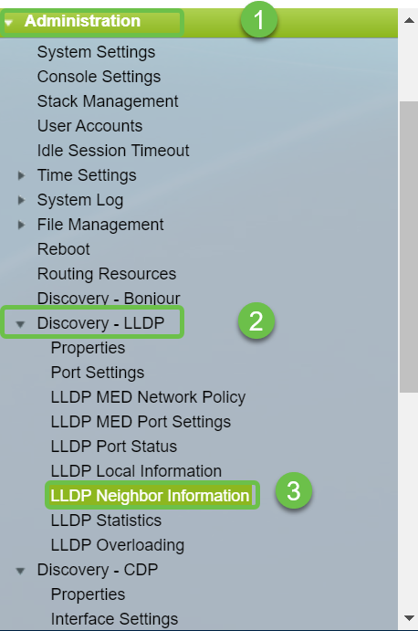 Navigate to Administration > Discovery LLDP neighbor > LLDP Neighbor Information. 