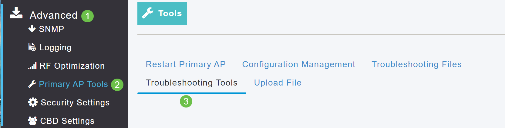 On the Web UI, navigate to Advanced > SNMP > Primary AP Tools > Troubleshooting Tools. 