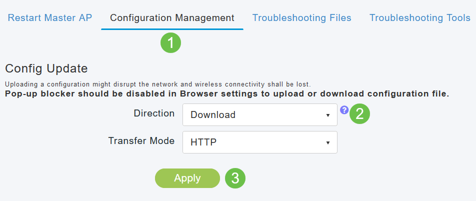 Click on the Configuration Management tab. Click the Direction drop-down menu to select Download. Leave the Transfer Mode at HTTP. Click Apply. 