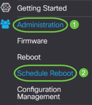 Navigate to Administration > Schedule Reboot. 