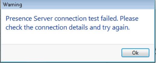 Warning Message that the Presence Server Connection Test Failed