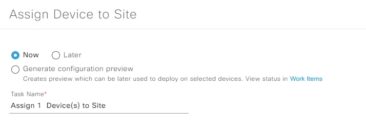 Assign Device to Site Now or Later