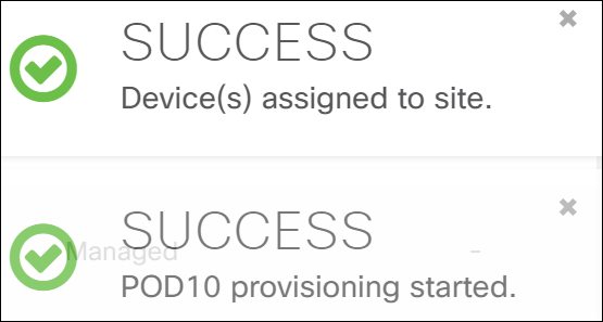 Device Assigned to Site and Provisioning Started