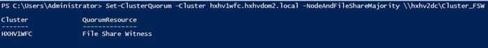 Machine generated alternative text:PS C: Set—clusterQuorum —Cluster hxhv1wfc.hxhvdom2. local—NodeAndFi 1 eshar&ajority \\hxhv2dc\C1uster_FSWCl usterHXHVIWFCQuor urnResou r ceFile Share Witness