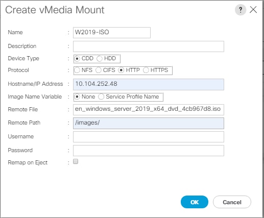 Machine generated alternative text:Create vMedia MountDescriptionDevice TypeProtocolHostname AP AddressImage Name VariableRemote FileRemote PathUsernameRemap on Ejectw201g-lsoCOO C; HODNFS C CFS101252.48• HTTPHTTPSNore Service Profile Nameen_ windows _ server_201 g/ images/