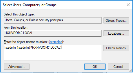 Machine generated alternative text:Select Users, Computers, or GroupsSelect this object typeusers. Groups. or Built*n security principalsFrom this locationHXHVDOMZ LOCALEnter tha object names to select (examolas)hxadmin lhxadmin@HXHVDOM'Object TypesCheck Names