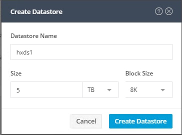 Machine generated alternative text:Datastore NamehxdslSizeCancelBlock SizeCreate Datastore