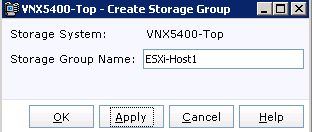 Description: Machine generated alternative text: IVNX54OO-Top -Create Storage Group
Storage System: VNX5400-Top
Storage Group Name: ESXi-Hostl
QK [ppIy, anceI tjelp