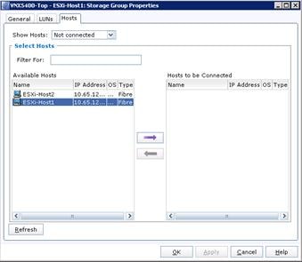 Description: Machine generated alternative text: [JvNX54OO-rop - ESXi-Host 1: Storaqe Group Properties I — In I xl
General LUNs
Show Hosts: Not connected
Refresh
>
>
Select Hosts -
r Filter For:
Available Hosts
Name
g
ESXi-Host2
10.65.12
Fibre
W
ESXi-Hostl
II10.65.12..,
Hosts to be Connected
IP Address OS Type Name
IP Address OS Type
I—L
2KJ apply Çancel Uelp