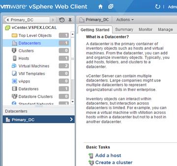 Description: Machine generated alternative text: vmware vSphere Web Client O I Adm
K Primary_DC I’  LPrim&v_ Actions
O vCenter.VSPEX.LOCAL Getting Started Summary Monitor Manage
L Top Level Objects What is a Datacenter?
Datacenters A datacenter is the primary container of
CJ Clusters inventory objects such as hosts and virtual
machines. From the datacenter. you can add
¡J Hosts :: and organize inventory objects. Typically, you
add hosts, folders, and clusters to a
Virtual Machines datacenter.
UJ VM Templates vCenter Server can contain multiple
vApps datacenters. Large companies might use
multiple datacenters to represent
U Datastores organizational units in their enterprise.
1 Datastore Clusters L Inventory objects can interact within
Qtondortl Mat*,nrl,c a I datacenters. but interaction across
datacenters is limited. For example. you can
Datacenters move a virtual machine with vMotion across
‘ hosts within a datacenter but not to a host in
k Primary_DC > another datacenter.
Basic Tasks
Add a host
t) Create a cluster