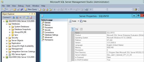 Description: Machine generated alternative text: Connect- jJ • ?
Í4 SQLVM1 O (SQL Server 12.0.2000
Databases
w  System Databases
w  Database Snapshots
w ij AlwaysON..DB
w ¡J tpcc
Security
w  Server Objects
j Replication
+ EJ AlwaysOn High Availability
+ EJ Management
+ U Integration Services Catalogs
SQL Server Agent
1 SQLVMO9 (SQL Server 12.0.2000 -
Server Properties - SQLVM1O
Selecta ilace Scñpt ‘y
I j’ General
I j’ Memory
I j’ Processors
Ij’Secuhty [jji
Ij’ Connections Name  SQLVM1O ,
I j’ Database Seftings Prc’duot  Evaluation
I j’ Mvanced Operating System Microsoft Windows NT 6,3(9600)
j Pemissions Platfom NTx64
Version Jjç2000.8
Language English (lJnited States) I
Memory 1ÏÕ92MB I
Processors I
Root Directory tëEProgram Files\Microsoft SQL Server”MSSQL1 21
Server Collation JŠÕL_Latinl_GeneraLCPlSl_AS I
Is Clustered False I
Is HADR Enabled True