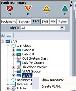 Description: Machine generated alternative text: EJ LAN
LAN Cloud
1.  rnFabricA
mFabricB
QoS 5ystem Class
LAN Pin Groups
•  Threshold Policies
VLAN Groups
____
Appliances Show Navigator
Internal L
: - Create VLANs
Policies