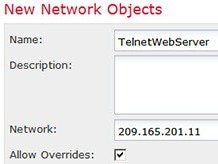 Telnet/Web サーバ アドレスを定義するネットワーク オブジェクト。