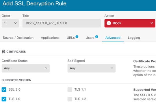 SSL decryption rule to block SSL 3.0 and TLS 1.0 connections.