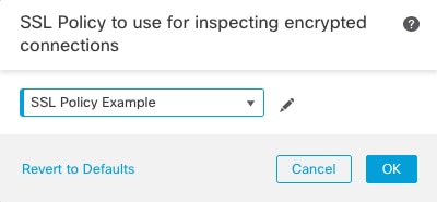 Choosing an SSL policy to associate with an access control policy.