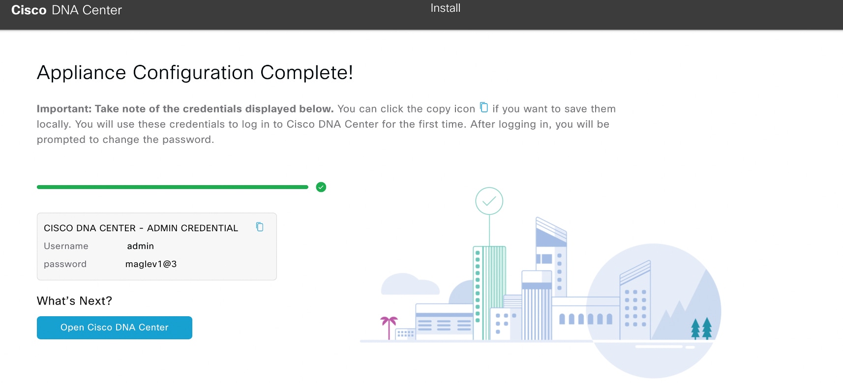 The Appliance Configuration Complete screen displays a configuration complete message with the Cisco DNA Center admin credentials.