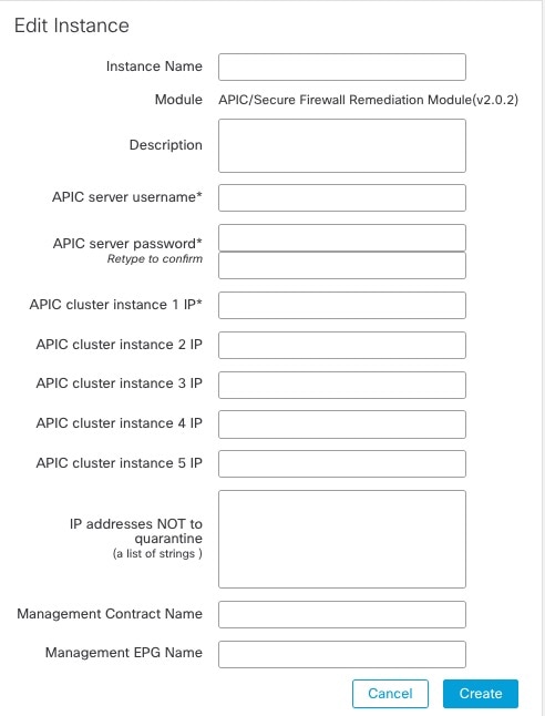 The Secure Firewall Remediation Module enables you to set up the connection to the APIC server or cluster, to exclude IPs from being quarantined, and to specify a management contract and EPG name