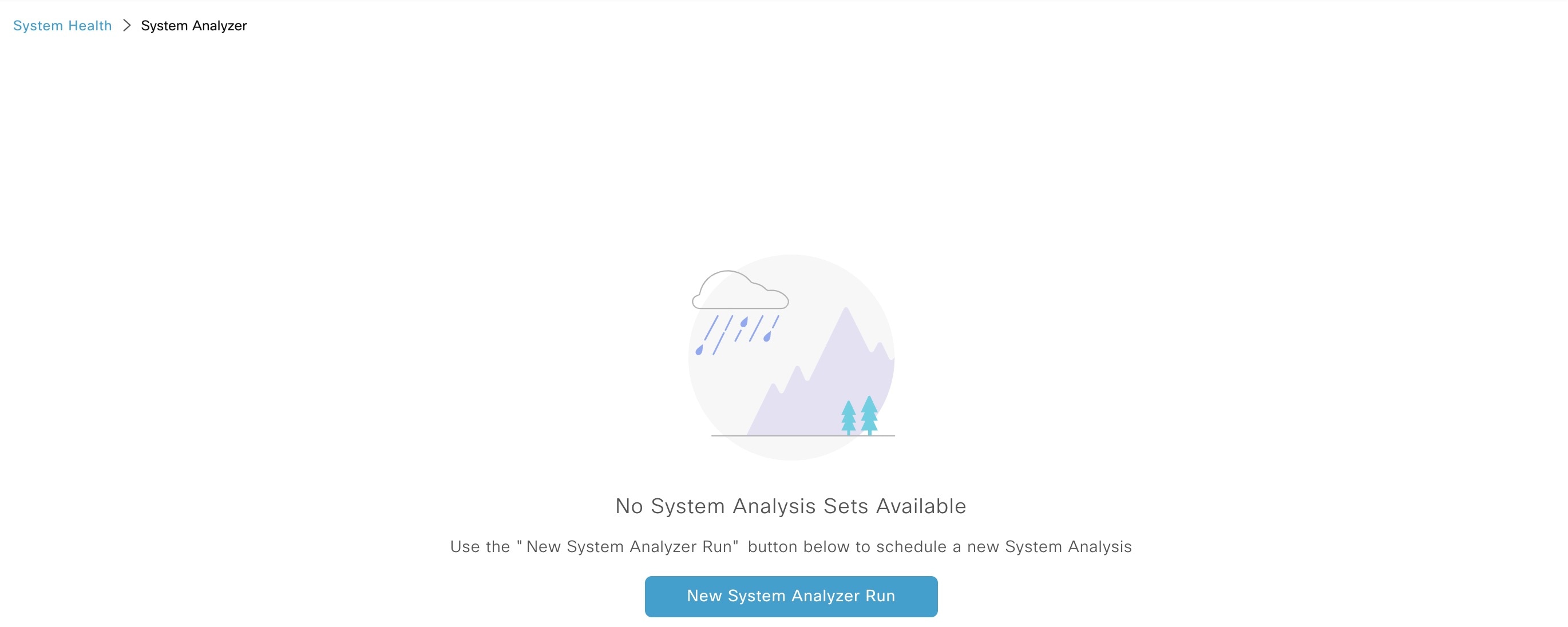 System Analyzer page when there is no information about previously completed runs.