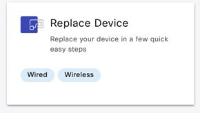 The Replace Device option is displayed for Wired and Wireless devices.