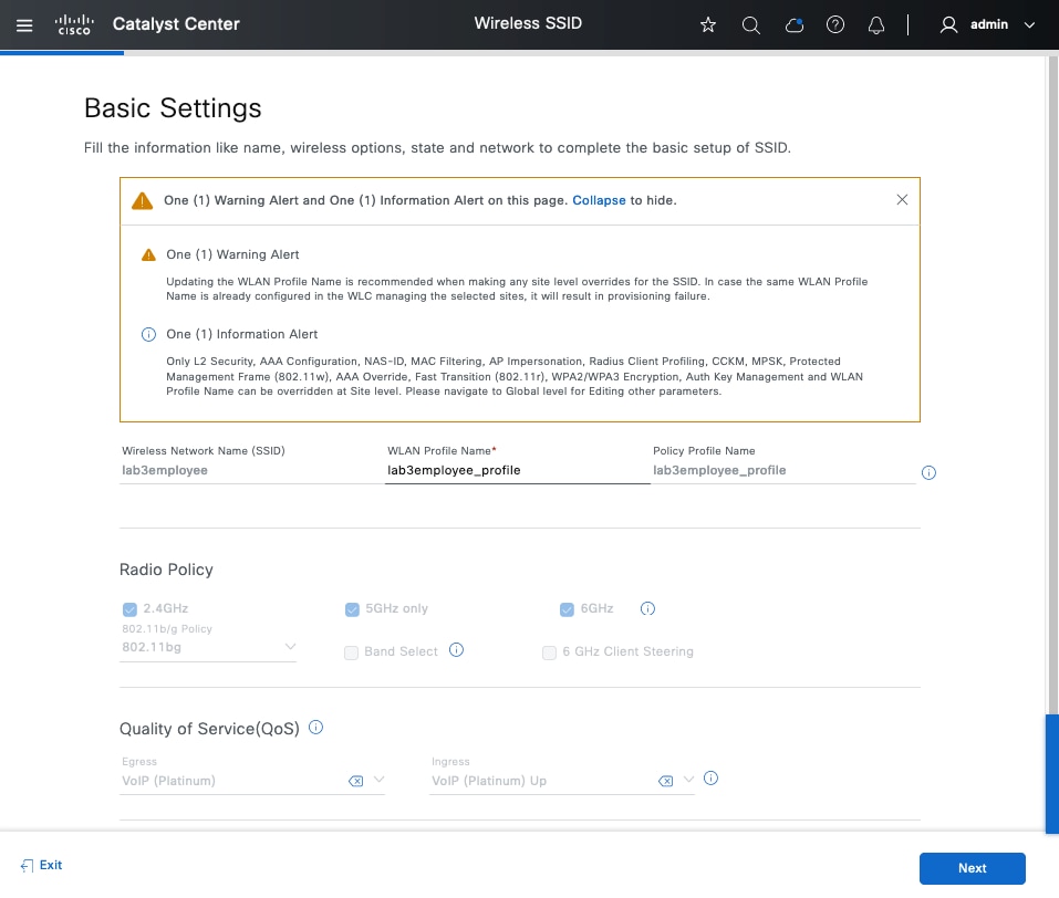 The basic settings required to set up the SSID, including wireless network name, WLAN profile name, policy profile name, radio policy, and quality of service.