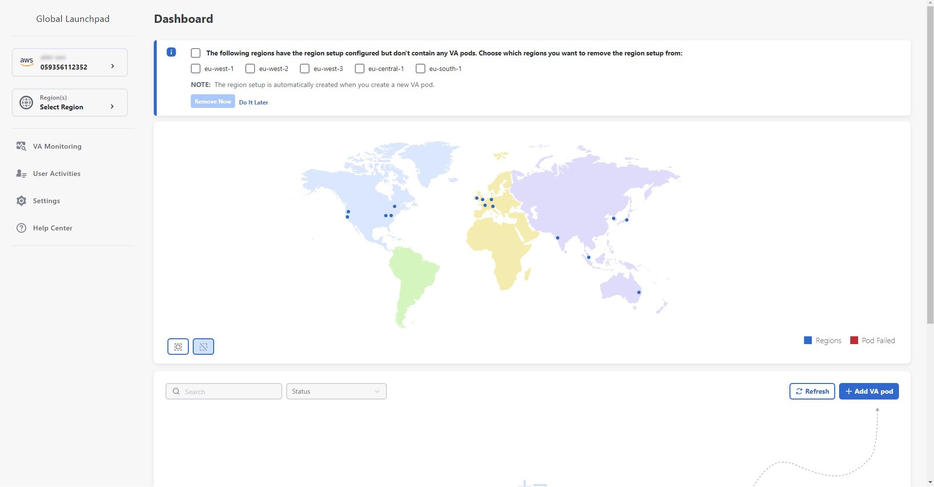 デフォルトでは、 Cisco Global Launchpad は左側にナビゲーションウィンドウを表示し、右側に [Dashboard] ペインを表示します。[Dashboard] ペインには、リージョンと VA ポッドのマップが表示され、マップの下には、作成されたすべての VA ポッドが表示されます。
