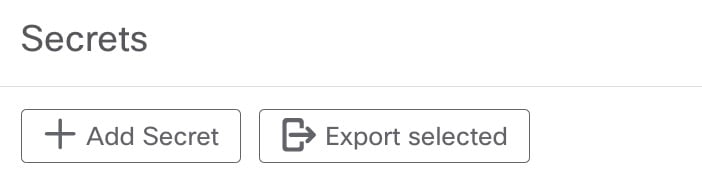 Secrets action buttons
