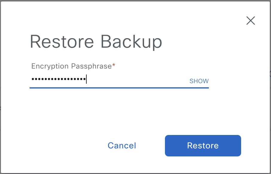 Enter the passphrase used while configuring backup settings.