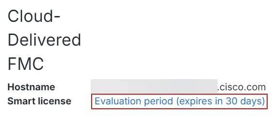 Cloud-delivered FMC Smart license warning message: Evaluation period (expires in 89 days)