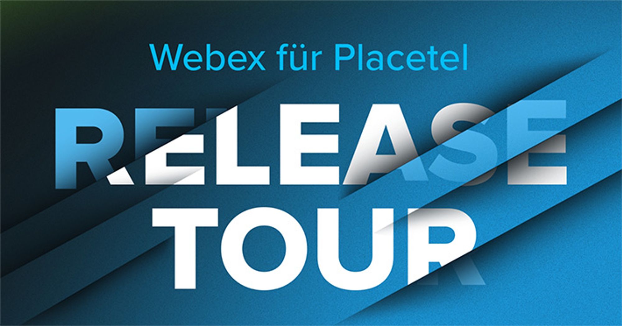 /content/dam/global/de_de/training-events/events/new_webex-f-ur-placetel-release-tour.jpg