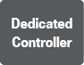 Dedicated Controller